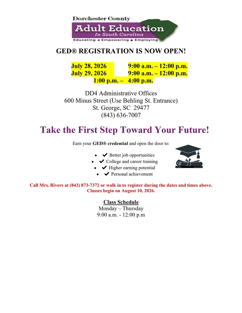 Flyer announcing Dorchester County Adult Education GED registration on July 28 and 29, 2026, at the DD4 Administrative Offices in St. George, with classes beginning August 10, 2026.