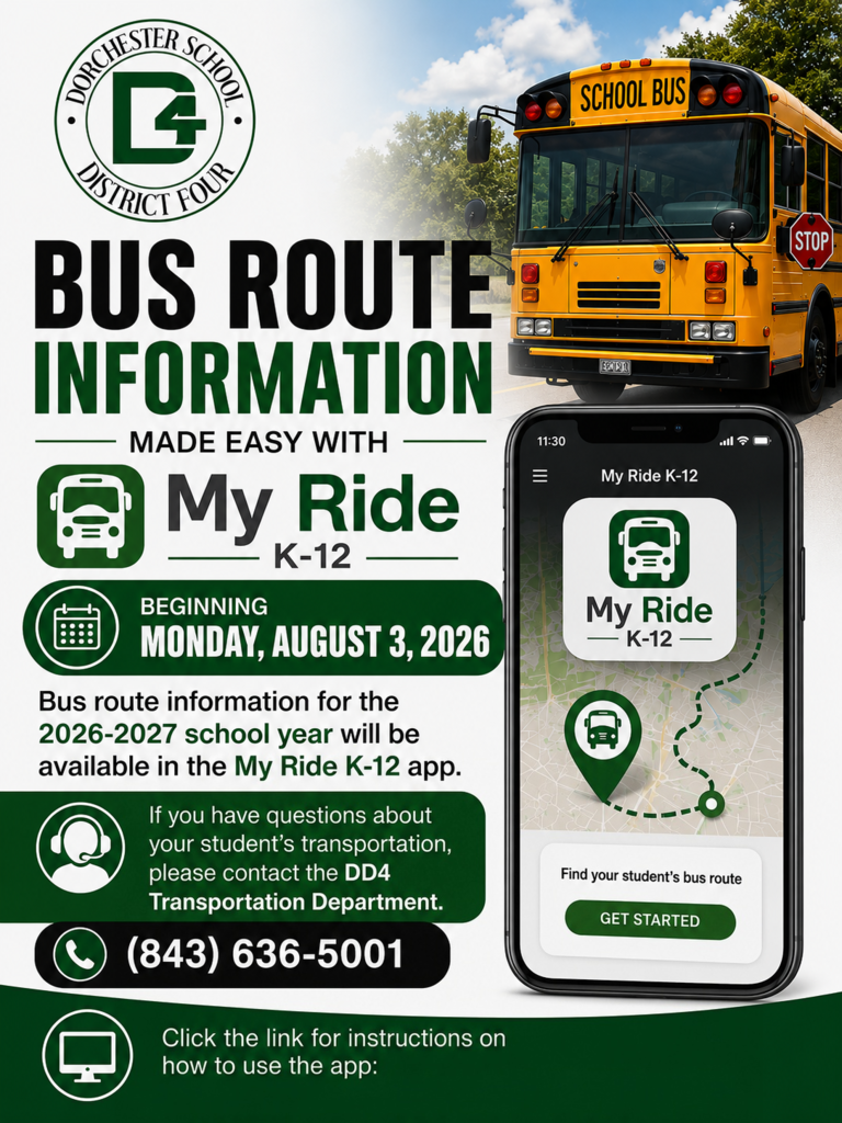 Graphic announcing that bus route information for the 2026-2027 school year will be available in the My Ride K-12 app beginning Monday, August 3, 2026. The graphic features the Dorchester School District Four logo, a yellow school bus, a smartphone displaying the My Ride K-12 app, the DD4 Transportation Department contact number (843) 636-5001, and a reminder to click the link for instructions on how to use the app.
