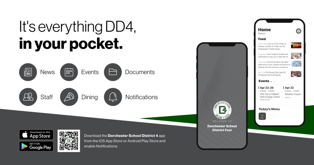 Graphic promoting the Dorchester School District Four app with the slogan "It's everything DD4, in your pocket." Features icons for News, Events, Documents, Staff, Dining, and Notifications, app store download badges, a QR code, and phone mockups showing the app's home screen.