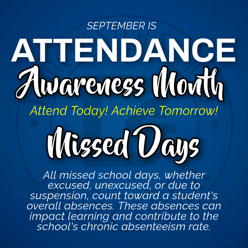 Attendance Awareness Month graphic explaining that all missed school days count toward overall absences. Transcript September is Attendance Awareness Month Attendance Awareness Month Attend Today! Achieve Tomorrow! Missed Days All missed school days, whether excused, unexcused, or due to suspension, count toward a student's overall absences. These absences can impact learning and contribute to the school's chronic absenteeism rate.