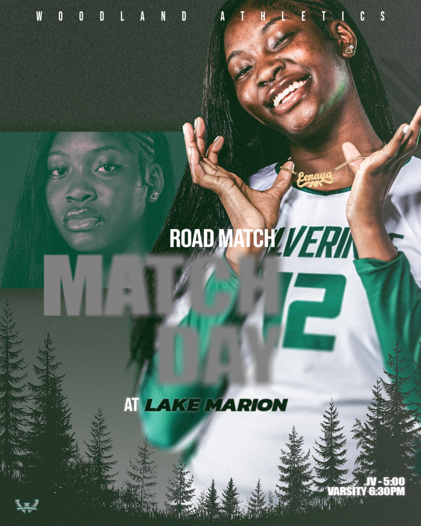 Woodland Athletics Match Day graphic featuring a Woodland volleyball player in a green and white jersey smiling with her hands near her face, with a forest silhouette at the bottom and text reading: Road Match, at Lake Marion, JV 5:00, Varsity 6:30 PM.