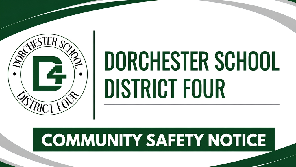Dorchester School District Four Community Safety Notice graphic.