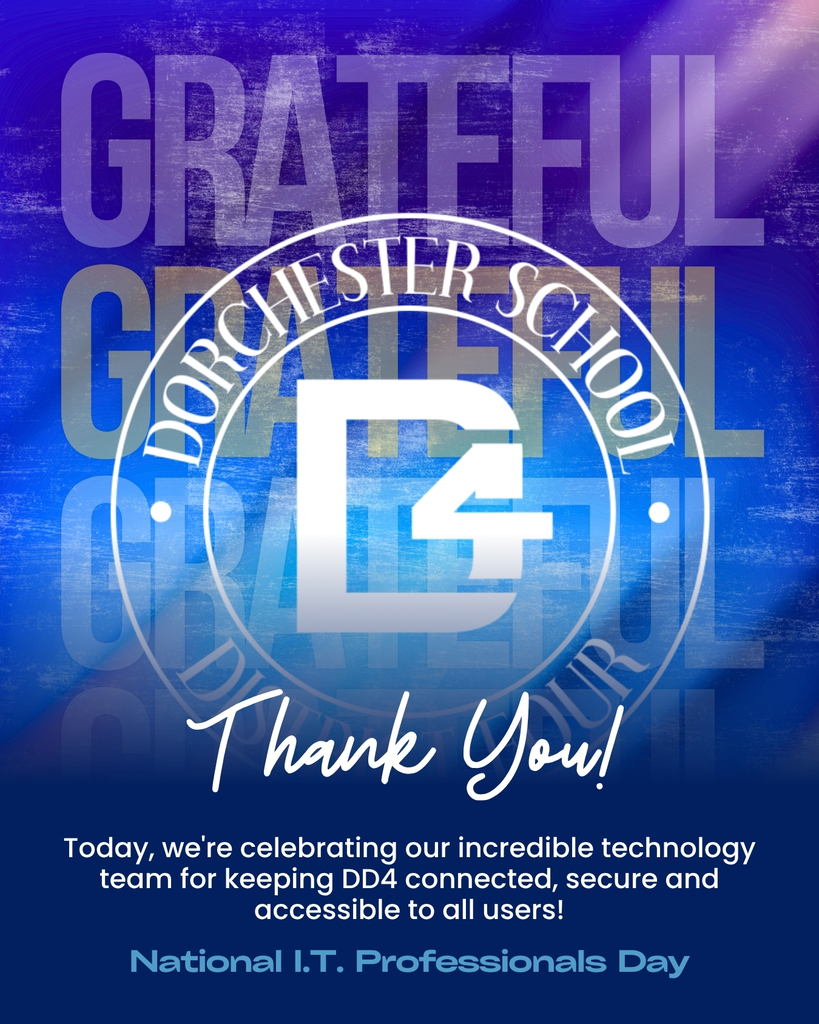 Graphic with a blue and purple textured background. The word "GRATEFUL" repeats in large faded letters behind the white Dorchester School District Four circular logo with a bold "D4" in the center. Below the logo, "Thank You!" appears in white script. Text on a navy banner reads: "Today, we're celebrating our incredible technology team for keeping DD4 connected, secure and accessible to all users! National I.T. Professionals Day."