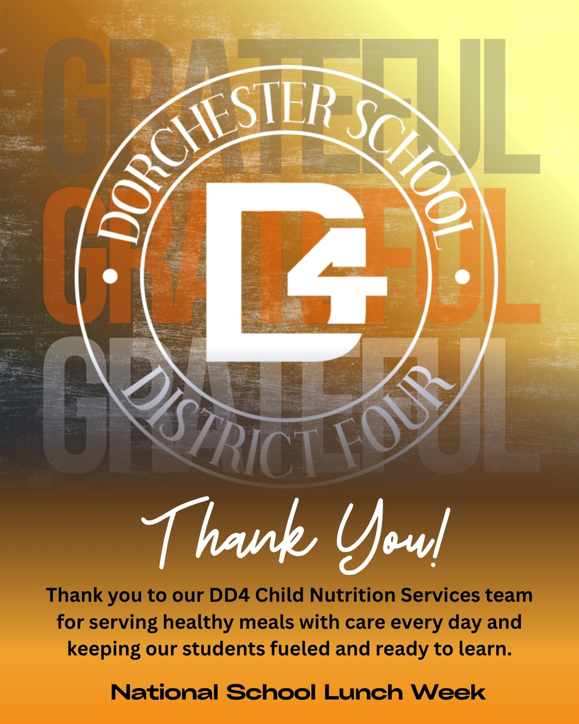 Graphic with an orange and yellow gradient background and the word "Grateful" repeated three times in large faded letters behind the white Dorchester School District Four circular logo. Below the logo, script text reads "Thank You!" followed by the message: "Thank you to our DD4 Child Nutrition Services team for serving healthy meals with care every day and keeping our students fueled and ready to learn." At the bottom, text reads "National School Lunch Week."
