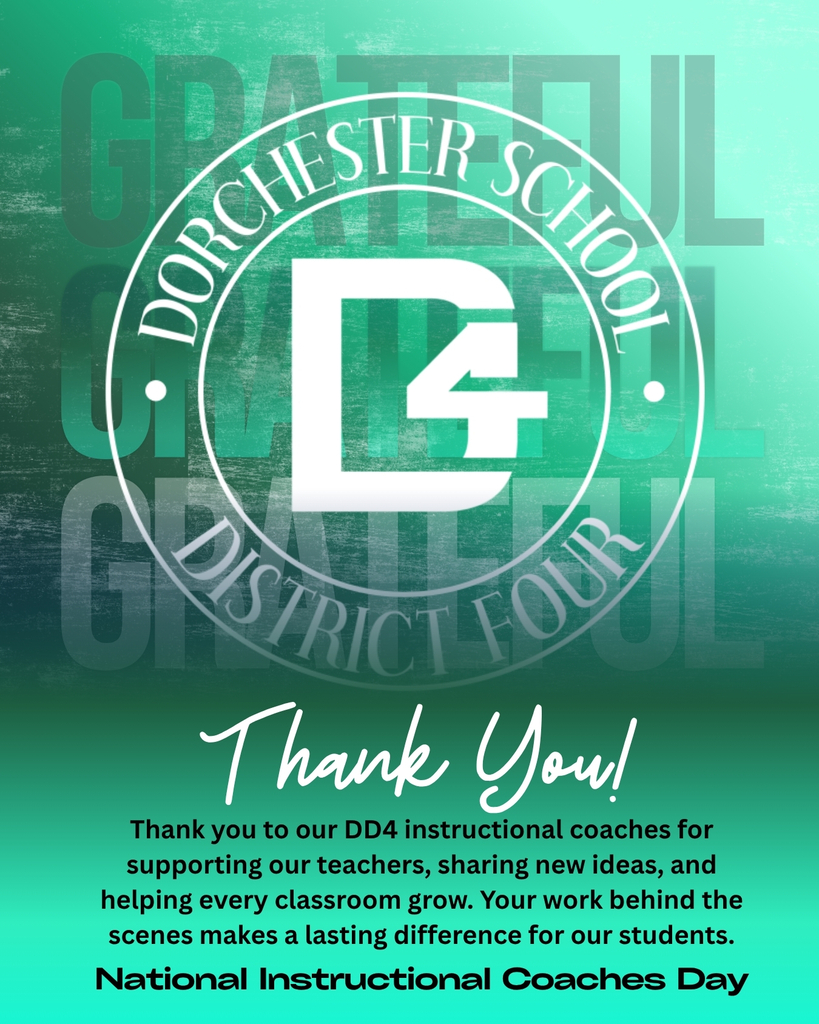 Graphic with a teal and green gradient background and the word "Grateful" repeated three times in large faded letters behind the white Dorchester School District Four circular logo. Below the logo, script text reads "Thank You!" followed by the message: "Thank you to our DD4 instructional coaches for supporting our teachers, sharing new ideas, and helping every classroom grow. Your work behind the scenes makes a lasting difference for our students." At the bottom, text reads "National Instructional Coaches Day."