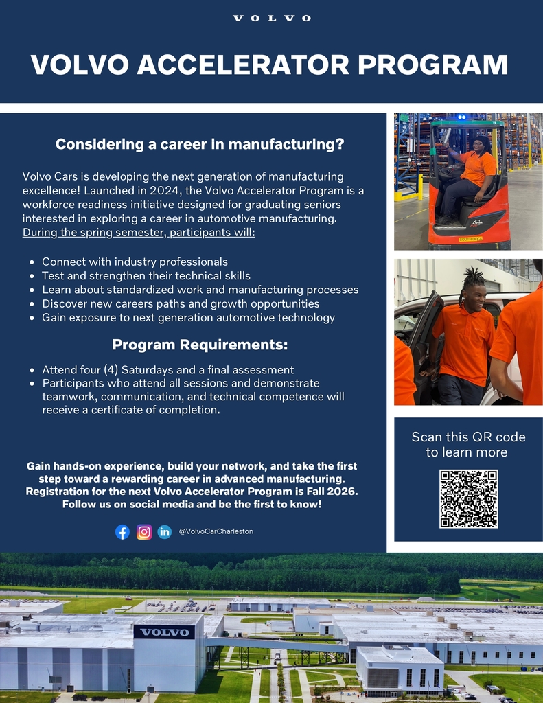 Flyer advertising the Volvo Accelerator Program for graduating seniors interested in careers in automotive manufacturing. The navy blue and white flyer explains program benefits, including connecting with industry professionals, strengthening technical skills, learning manufacturing processes, exploring career pathways, and gaining exposure to advanced automotive technology. Participants must attend four Saturdays and a final assessment. Students who complete all sessions and demonstrate teamwork, communication, and technical competence will receive a certificate of completion. Photos show students participating in hands-on manufacturing activities at a Volvo facility, along with an aerial view of the Volvo manufacturing plant. A QR code provides additional information. Registration for the next program begins in Fall 2026. Social media handle: @VolvoCarCharleston.