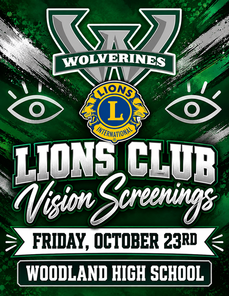 Flyer with a green and silver painted background. At the top is the Woodland Wolverines W logo, with the Lions International emblem below it between two eye icons. Text reads: Lions Club Vision Screenings, Friday, October 23rd, Woodland High School.