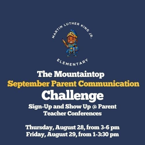 📣 September Parent Communication Challenge is here! ✅ Attend your child’s parent-teacher conference ✅ Post a pic in the Rooms app of you & your child with an “I ❤️ MLK” drawing  Your name goes into a raffle for a special prize! 🎉 #MLKMountaintop #WinningSeason #OpportunitiesForGreater