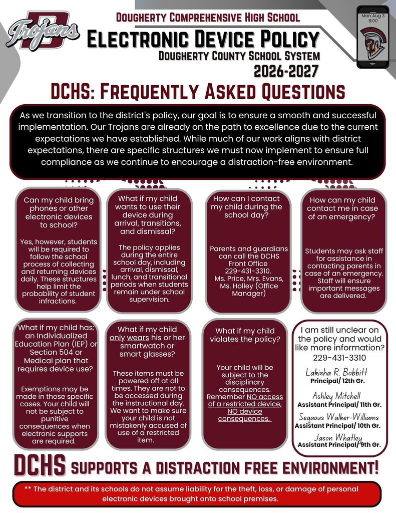 Please read the electronic device policy complete with a "Frequently Asked Questions" page for Dougherty Comprehensive High School students and parents.