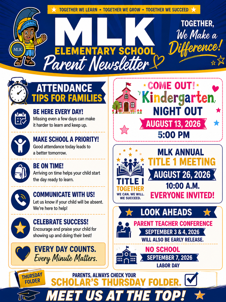 MLK Family, please review our latest Parent Newsletter for important attendance tips, upcoming events, and school reminders. Remember to check your scholar’s Thursday Folder each week. Together, we learn, grow, and succeed—meet us at the top! 💙💛