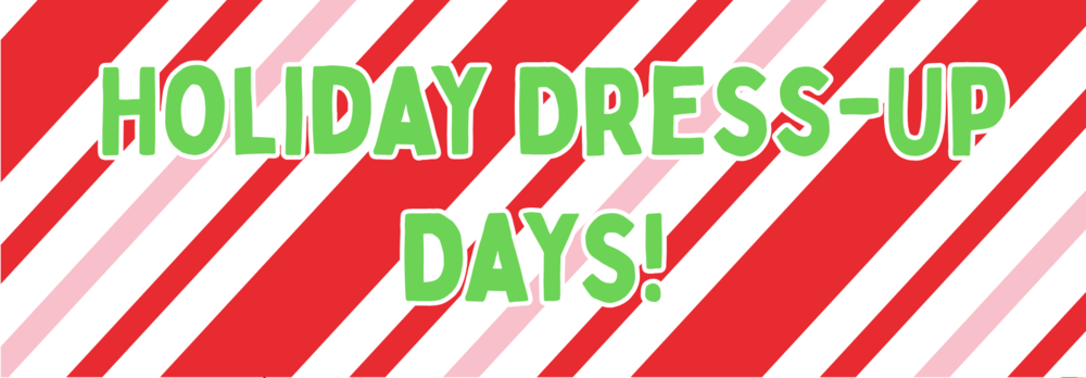 Holiday Dress Up Days