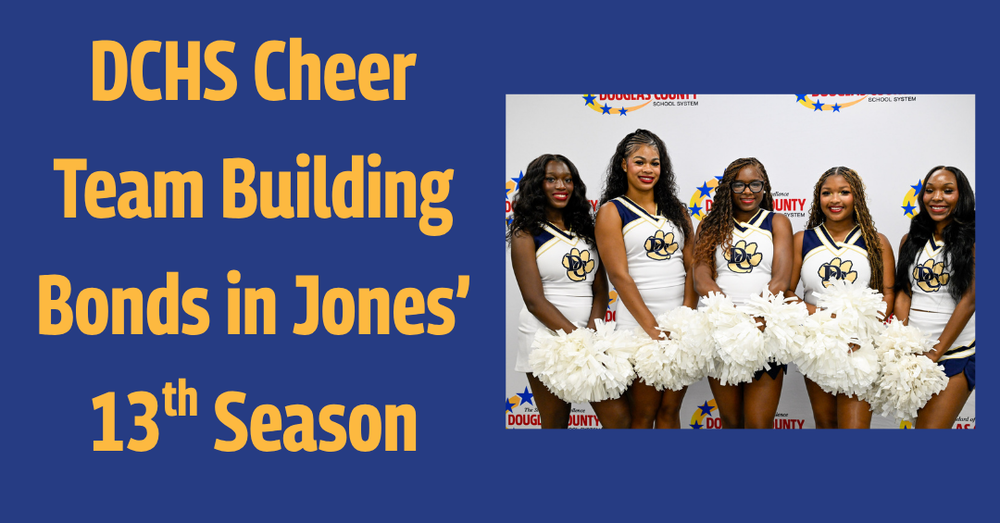 Graphic showing the DCHS cheer team with "DCHS Cheer Team Building Bonds in Jones' 13th Season"