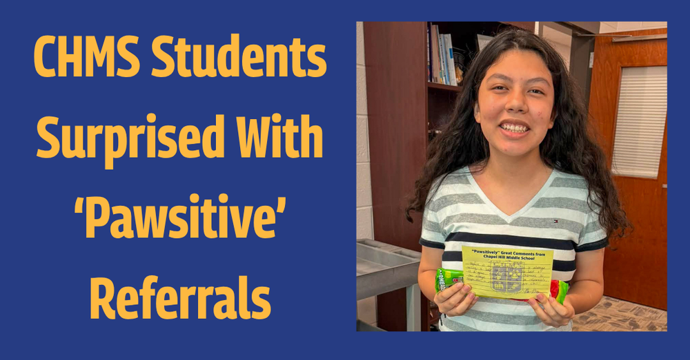 A CHMS student holds up a yellow positive referral card with text reading "CHMS Students Surprised with Pawsitive Referrals"