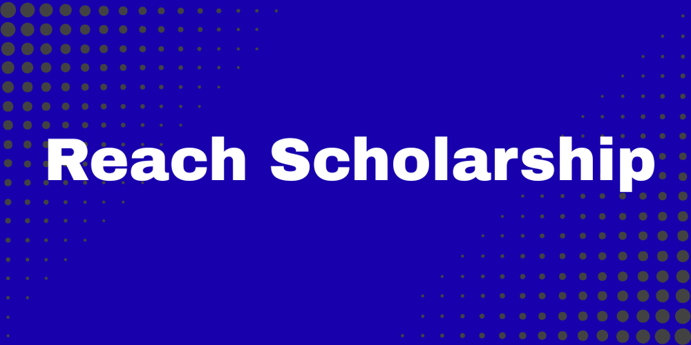 Reach Scholarship