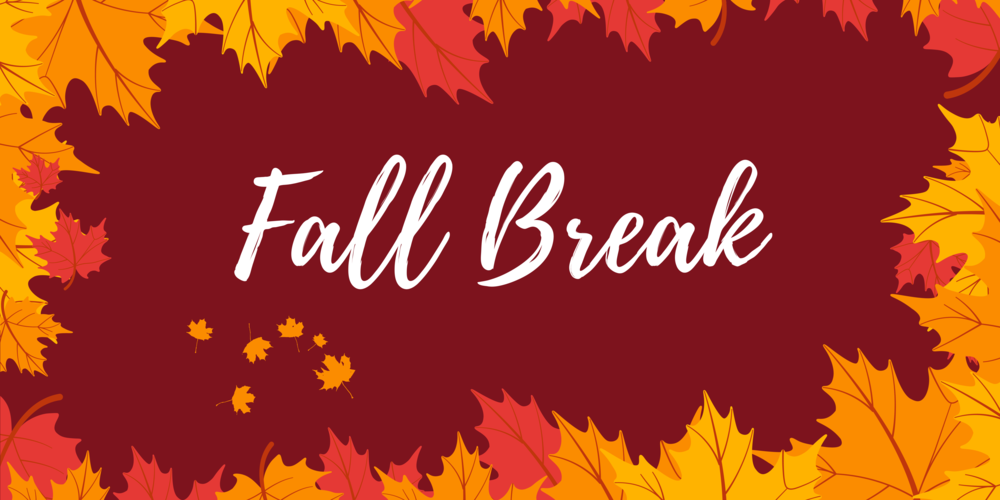 Fall Break