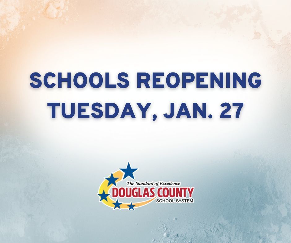 Douglas County School System graphic announcing schools reopening Tuesday, Jan. 27, with sunrise gradient background and district logo.