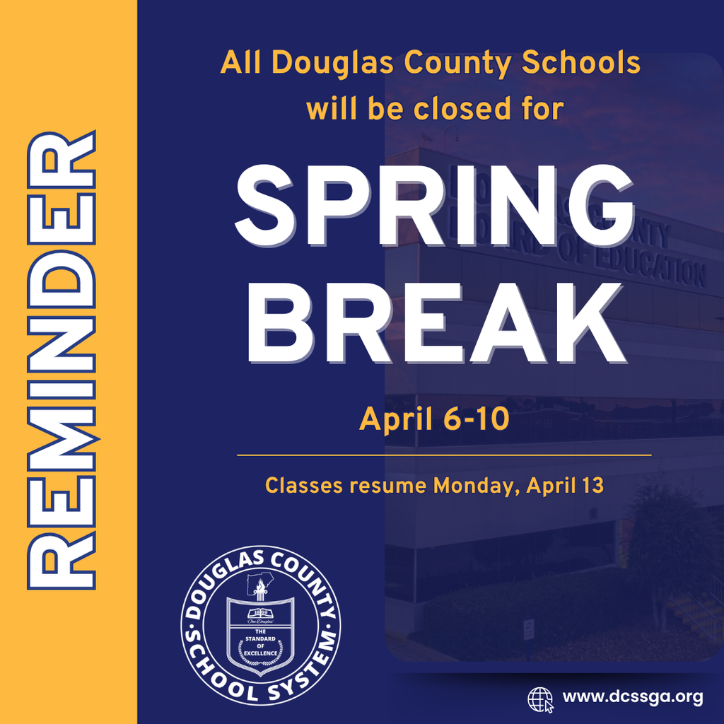 Graphic reminding DCSS families Spring Break is April 6-10, 2026.