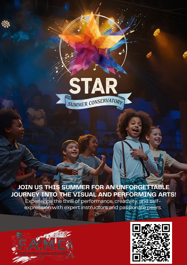 A vibrant flyer for the STAR Summer Conservatory, featuring a group of diverse children singing and performing on a stage under warm spotlighting. The top of the flyer has a colorful, watercolor-style star logo surrounded by musical notes and a banner that reads "Summer Conservatory." Text details include: Headline: Join us this summer for an unforgettable journey into the visual and performing arts! Description: Experience the thrill of performance, creativity, and self-expression with expert instructors and passionate peers. Branding: The bottom left corner features the "F.A.M.E." (Future Artists Making Excellence) logo, which includes theater masks and musical staff lines. Action: A large QR code is located in the bottom right corner for more information or registration.