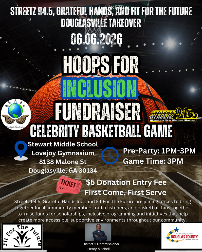 Flyer for the Hoops for Inclusion Fundraiser Celebrity Basketball Game, hosted by Streetz 94.5, Grateful Hands Inc. and Fit for the Future on June 6, 2026, at Stewart Middle School's Lovejoy Gymnasium, 8138 Malone St., Douglasville, GA 30134. A pre-party runs 1–3 p.m., with tip-off at 3 p.m. Admission is a $5 donation; seating is first come, first served. The event brings together community members, radio listeners and basketball fans to raise funds for scholarships and inclusive programming that supports accessible, supportive environments throughout the community. Logos for Fit for the Future, Grateful Hands Inc. and the Douglas County School System appear at the bottom alongside a photo of District 1 Commissioner Henry Mitchell III. The Streetz 94.5 logo appears on the flyer as well.