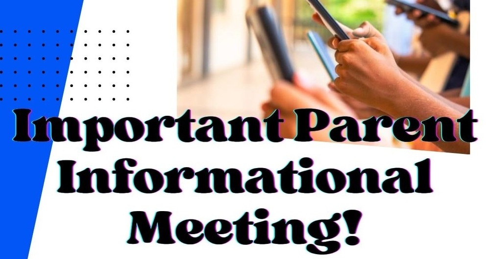 Parent Informational Meeting