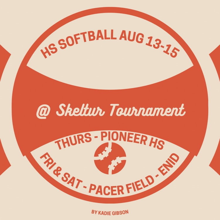 HS softball @ the skeltur tournament Aug. 13-15