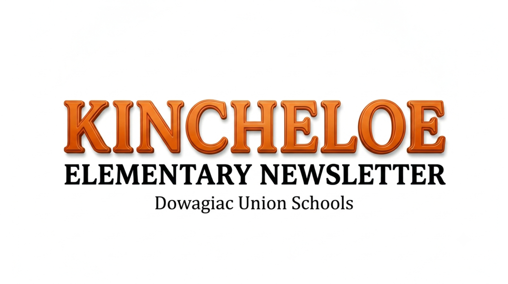 Kincheloe Elementary Newsletter