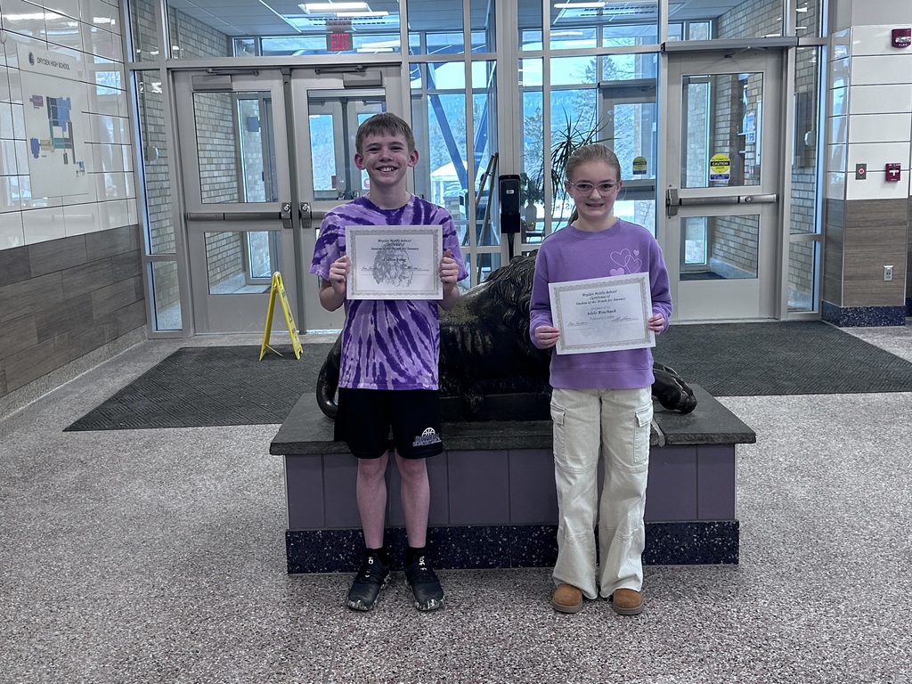 Dryden Middle School is proud to recognize the students nominated for Student of the Month for January 2026. These students were selected for their positive attitudes, strong effort, and contributions to the school community.  All students nominated for January Student of the Month (pictured from left to right, starting at the top) are: Yonni B., Ross L., Sophia T., Cecelia J-O., Dax J., Cam N., Rowan A., Adele R., Tzapporah J., Delia D., Olive W., Grace H., Colton L., Henry K., Lydia W., Maggie H., Antonio M., Aavin B., and Wyatt C.  Two students were selected out of all nominations from each grade level.  Grade 6 Students of the Month Pictured from left to right: Colton L. and Adele R.  Grade 7 Students of the Month Pictured from left to right: Antonio M. and Grace H.  Grade 8 Students of the Month Pictured from left to right: Cam N. and Sophia T.  DMS congratulates the Student of the Month winners for January 2026, as well as all nominated students throughout the year. Their dedication, positive character, and commitment to learning make them excellent role models within the school community.