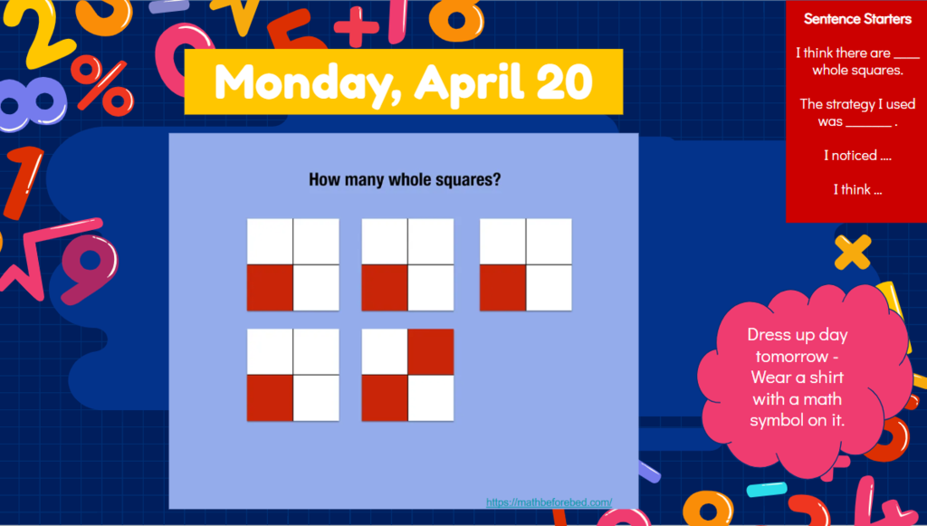 Monday, April 20 How many whole squares? Sentence starters I think there are ___ whole squares. The strategy I used was ___. I noticed … I think …