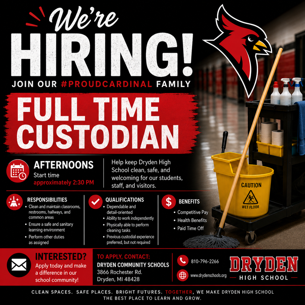 Dryden High School is Hiring! We are looking for a full-time evening custodian for the 2026-2027 school year.