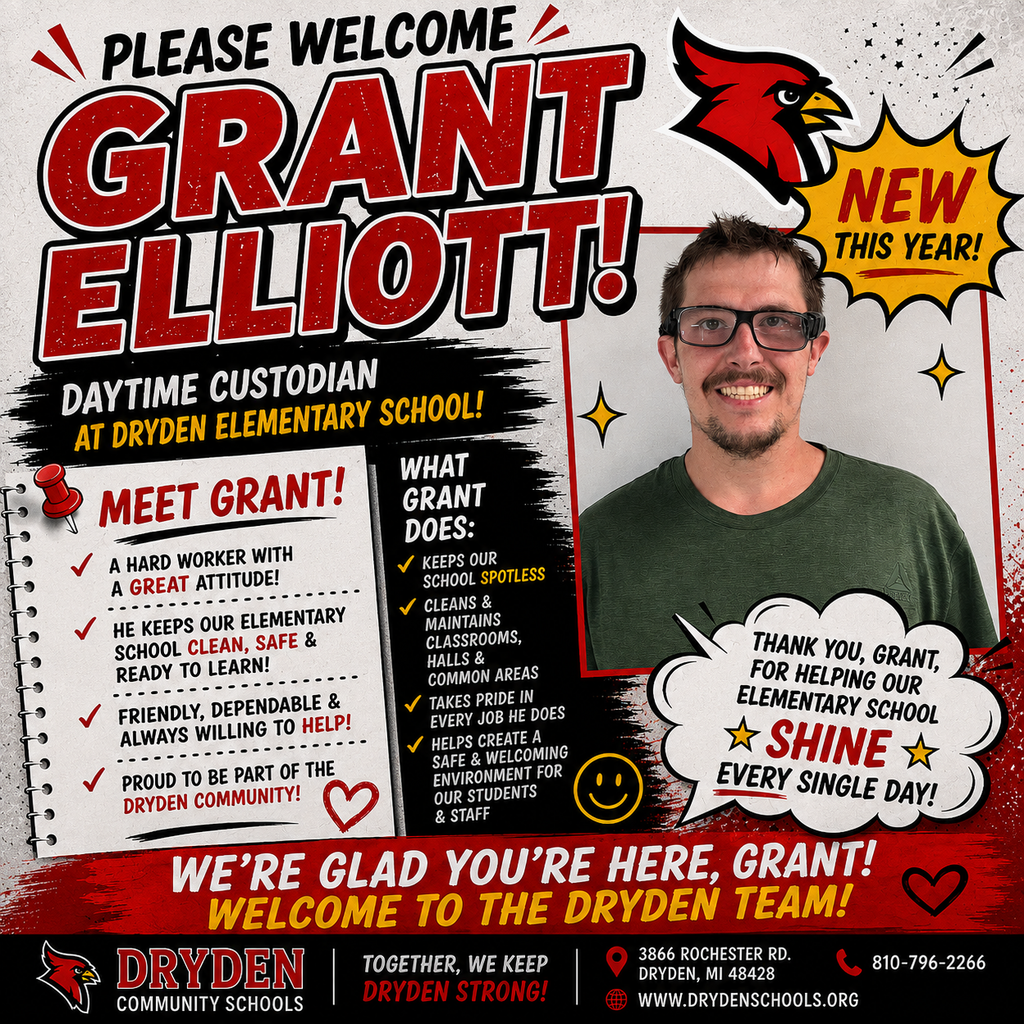Please join us in welcoming Grant Elliott to Dryden Community Schools! Grant is our new daytime custodian at Dryden Elementary School. He is hardworking, dependable, friendly, and always willing to lend a hand. His work helps keep our classrooms, hallways, and common areas clean, safe, and ready for learning each day. We are grateful to have Grant as part of the Dryden team. Welcome, Grant! ❤️🖤 #ProudCardinal