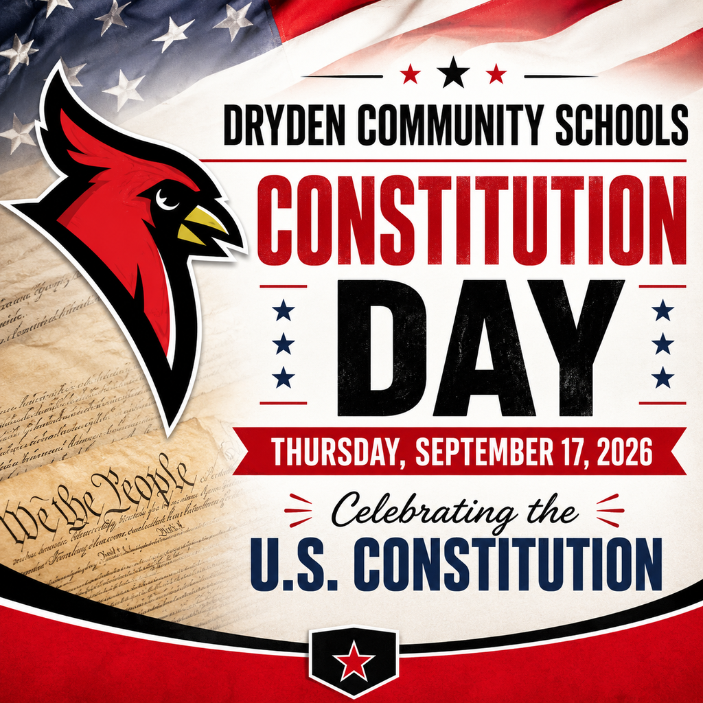 Today, Dryden Community Schools recognizes Constitution Day and the document that continues to serve as the foundation of our nation. “We the People of the United States, in Order to form a more perfect Union, establish Justice, insure domestic Tranquility, provide for the common defence, promote the general Welfare, and secure the Blessings of Liberty to ourselves and our Posterity, do ordain and establish this Constitution for the United States of America.” Constitution Day gives our students an opportunity to learn more about the history, principles, rights, and responsibilities established through the U.S. Constitution. We are proud to help our Cardinals understand the importance of civic knowledge and the role each generation plays in carrying these ideals forward. 🇺🇸 Happy Constitution Day from Dryden Community Schools! #ProudCardinal #ConstitutionDay #DrydenCommunitySchools