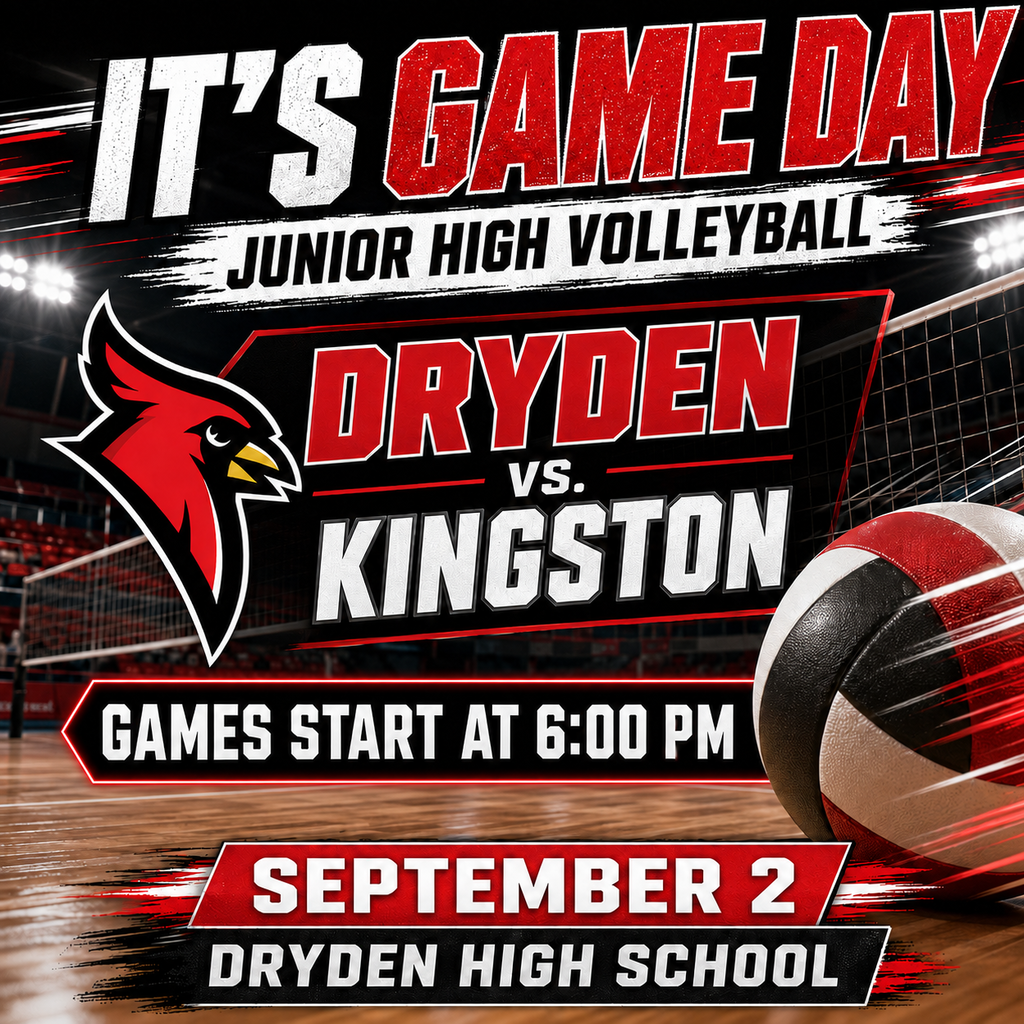 🏐 It’s Game Day! The Dryden Junior High volleyball teams take on Kingston tonight at Dryden High School. Games begin at 6:00 p.m. Come out and cheer on our Lady Cardinals as they kick off their season! ❤️🖤 #DrydenVolleyball #GameDay #ProudCardinal