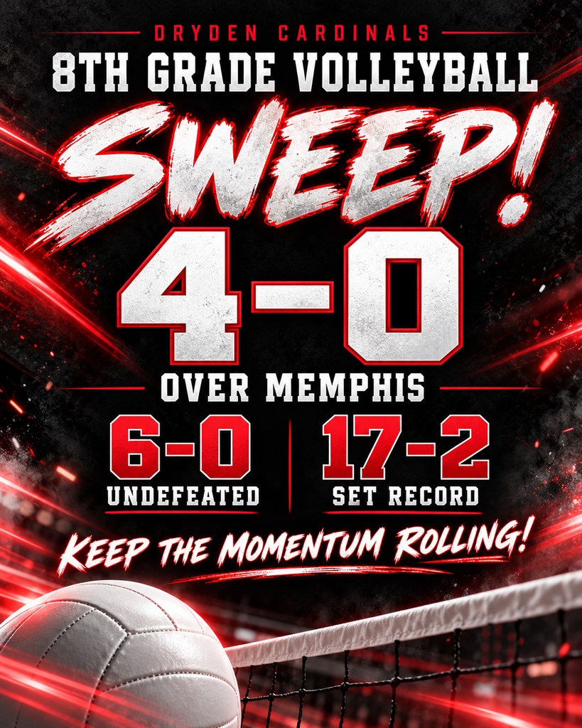 DRYDEN 8TH GRADE VOLLEYBALL SWEPT MEMPHIS 4–0! 8th Grade Volleyball is keeping their foot on the gas this season with an UNDEFEATED 6–0 record and an impressive 17–2 set record! So proud of these girls and the hard work they continue to put in. Let’s keep the momentum rolling!