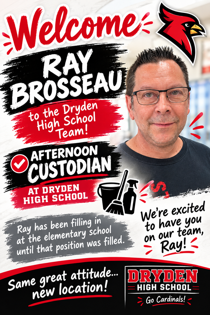 ❤️🖤 Please join us in welcoming Ray Brosseau to the Dryden High School team as our afternoon custodian! Ray has been helping at Dryden Elementary while that custodial position was being filled. We appreciate his flexibility, hard work, and great attitude as he transitions to his role at the high school! Thank you for helping keep our schools clean, safe, and ready for learning. We’re excited to have you on the high school team, Ray! 👏 #proudcardinal #DrydenHighSchool #GoCardinals