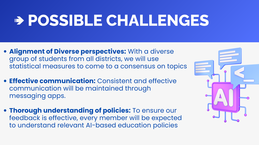 Possible challenges: Alignment of diverse perspectives, effective communication, thorough understanding of policies.