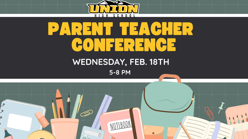 Parent Teacher Conference will be held tomorrow, February 18th, from 5-8 PM.