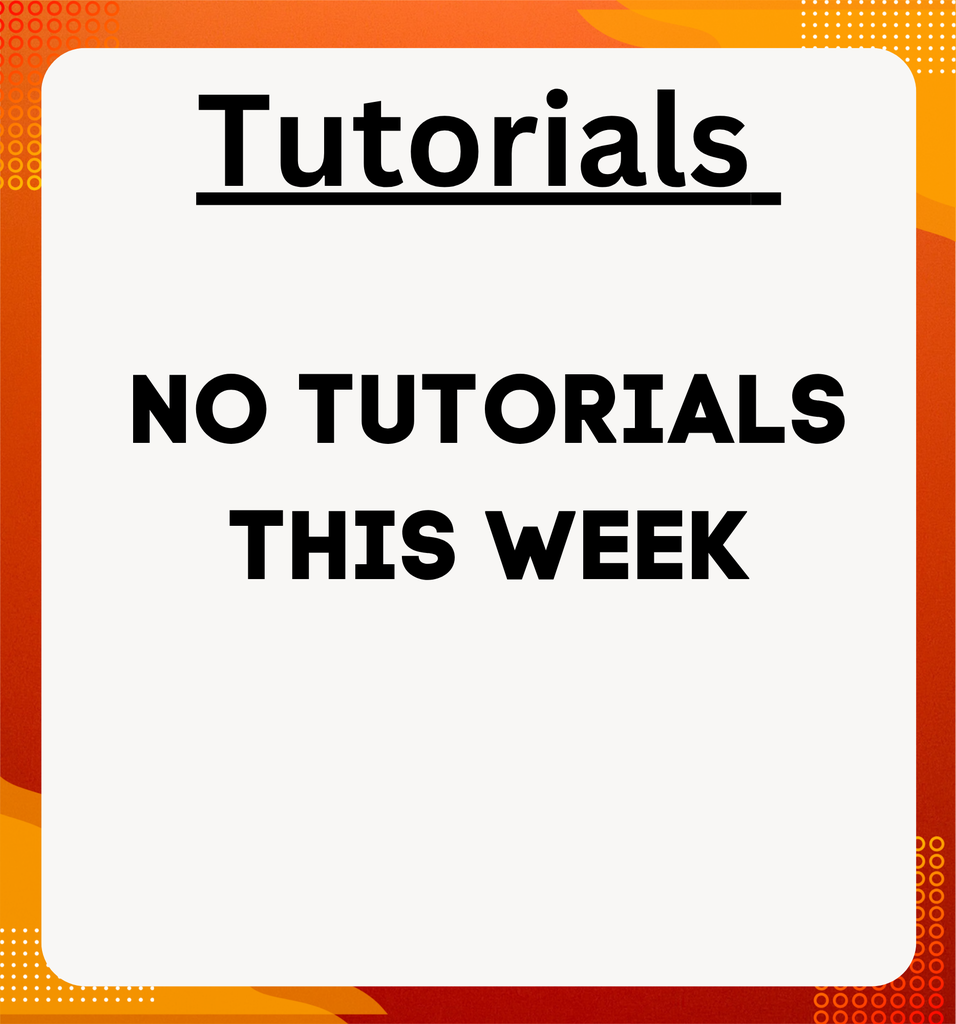 No Tutorials this week