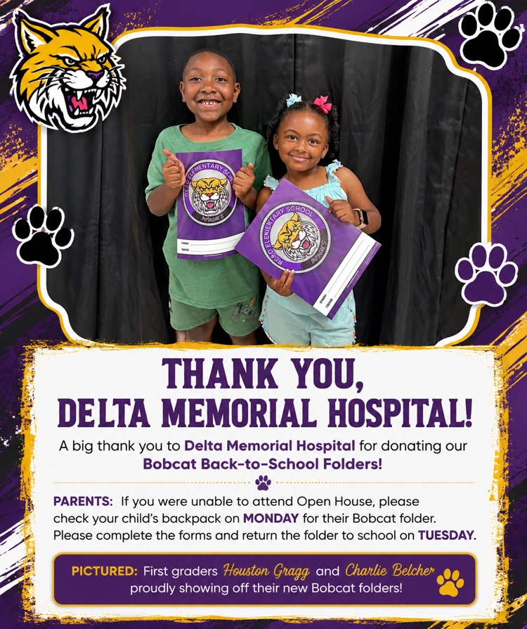 Thank You, Delta Memorial Hospital for your donation of the Bobcat Folder!