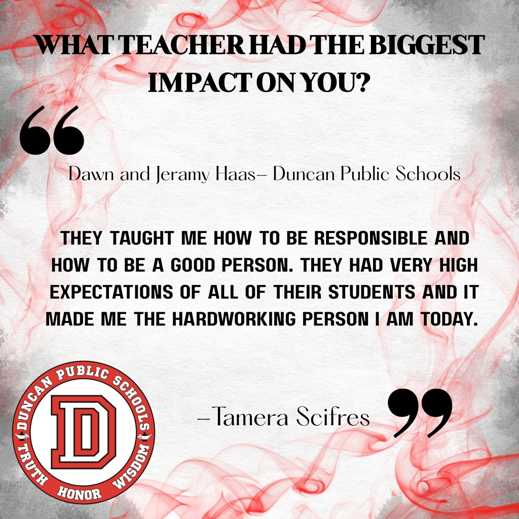 ✨Teacher Impact Story ✨ Throughout the school year, we’ll be sharing powerful stories submitted by DPS staff and community members about teachers who made a lasting difference in their lives.  These reflections highlight the moments, relationships, and everyday actions that shape who we are. Our teachers are mentors, encouragers, and life-changers — and their impact reaches far beyond the classroom.  We look forward to celebrating the educators who helped set the Duncan Standard and continue to guide the next generation with heart and purpose. ❤️📚  Stay tuned for more stories of gratitude and inspiration.  Graphic Created by Communications Intern Lesly Vargas-Moreno