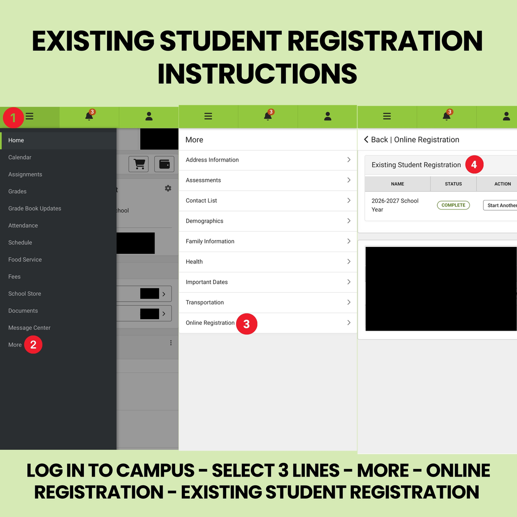 💻 Existing Student Pre-Enrollment Instructions Log in to the Campus Parent app Tap the three lines in the top corner for the dropdown menu Select More Choose Online Registration Click Existing Student Registration