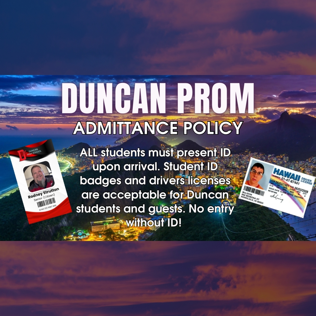 ✨ DUNCAN PROM - ADMITTANCE POLICY 💃🕺  Important Reminder for Prom Night!  All students must present ID upon arrival. Student ID badges and drivers licenses are acceptable for Duncan students and guests.  🎫 No entry without ID!  Make sure you have your identification ready so you can get straight to dancing and making memories!