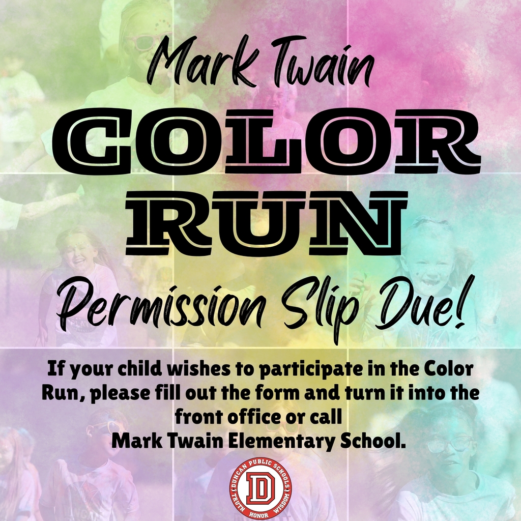 Mark Twain Color Run Reminder! 🏃‍♀️🏃‍♂️  Mark Twain families—don't forget to turn in your Color Run permission slips! Due by the end of the day TODAY!  If your child wishes to participate in the Color Run, please fill out the form and turn it into the front office or call Mark Twain Elementary School at 580-255-1324.  📝 Find the form here: https://aptg.co/z507KP
