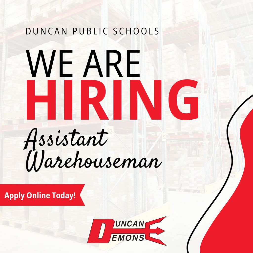 📦 We’re Hiring an Assistant Warehouseman! 📦 Duncan Public Schools is seeking a dependable and organized Assistant Warehouseman to join our team. This position supports daily warehouse operations and helps ensure supplies and materials are handled efficiently. This is a 12-month position working 8 hours per day. If you’re reliable, courteous, safety-minded, and ready to contribute to our school district, we’d love to have you on our team. Qualifications: High school diploma or GED Working knowledge of basic office procedures and common office equipment Computer skills Ability to operate a forklift Current Oklahoma driver’s license Must pass a National Criminal History Record Check Demonstrates adequate public relations skills Must possess positive personal assets, including: General appearance, Personality, Courtesy, Punctuality, Loyalty, Diplomacy and tact Apply online: https://www.applitrack.com/duncanps/onlineapp/default.aspx?Category=Custodial%2fMaintenance%2fWarehouse