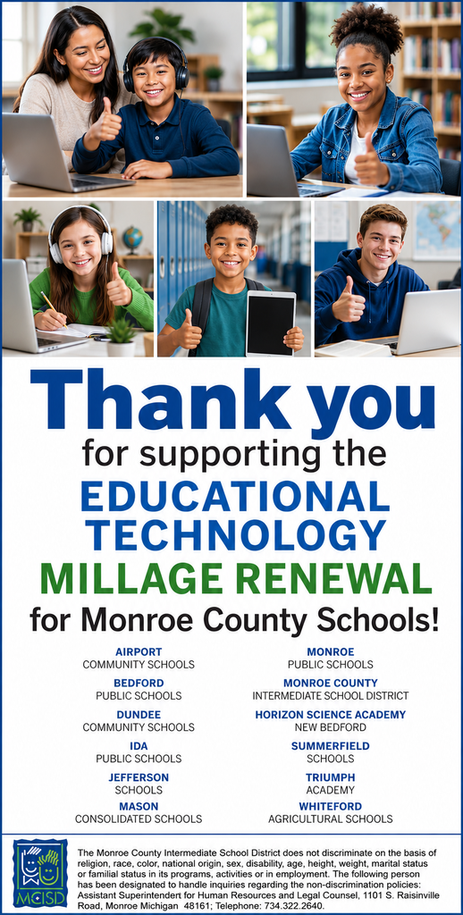 Thank you for supporting the Educational Technology Millage Renewal for Monroe County Schools!