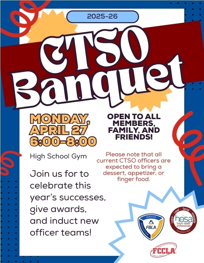 flyer for ctso banquet for FBLA, FCCLA, & HOSA on Monday from 6-8