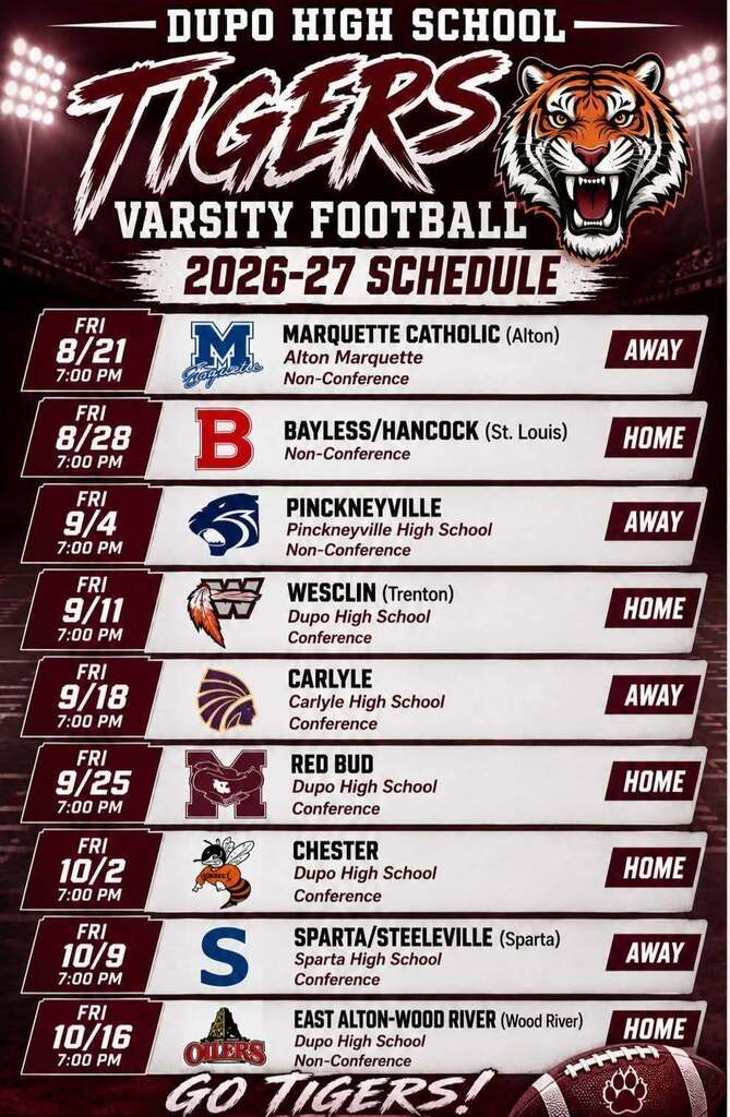 Football schedule for Dupo High School Tigers. Dates and opponents include Marquette Catholic, Bayless/Hancock, and more.