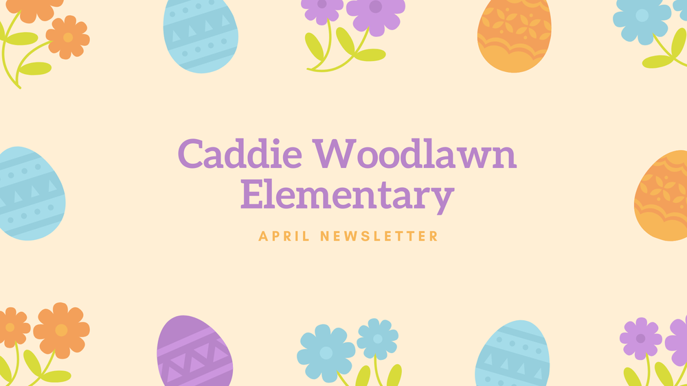 Caddie Woodlawn Elementary Newsletter