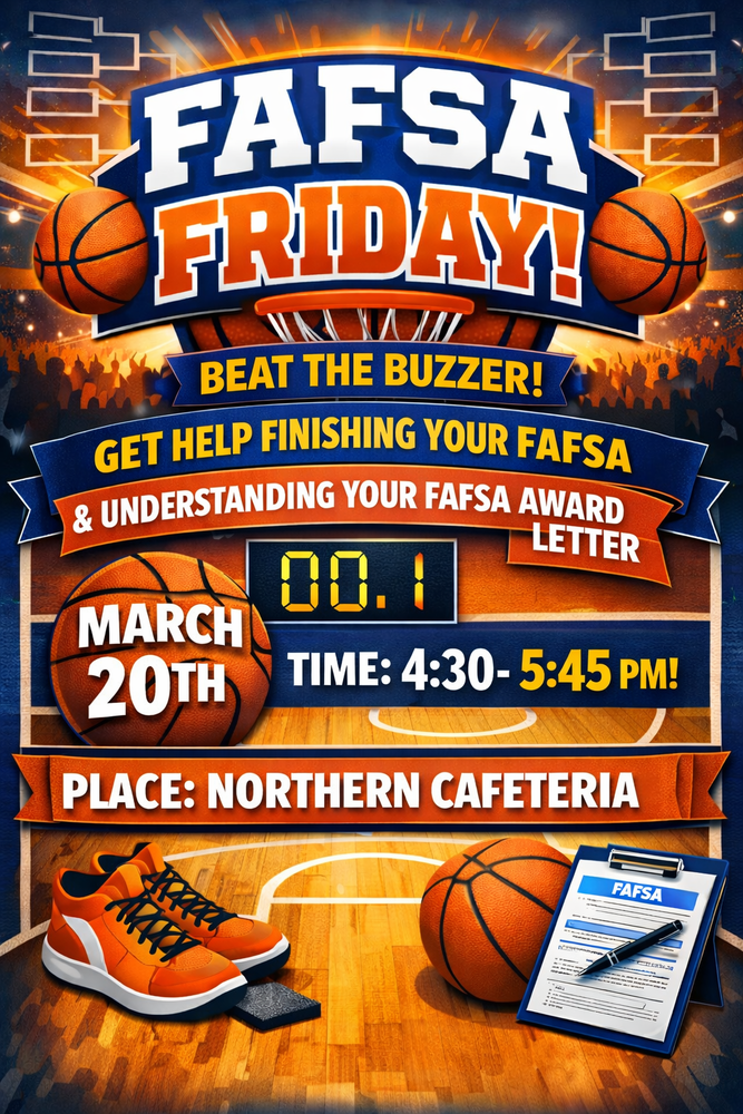 Colorful basketball themed infographic for "FASFA Friday" on which students may meet with an advisor on March 20 from 4:30 to 5:45