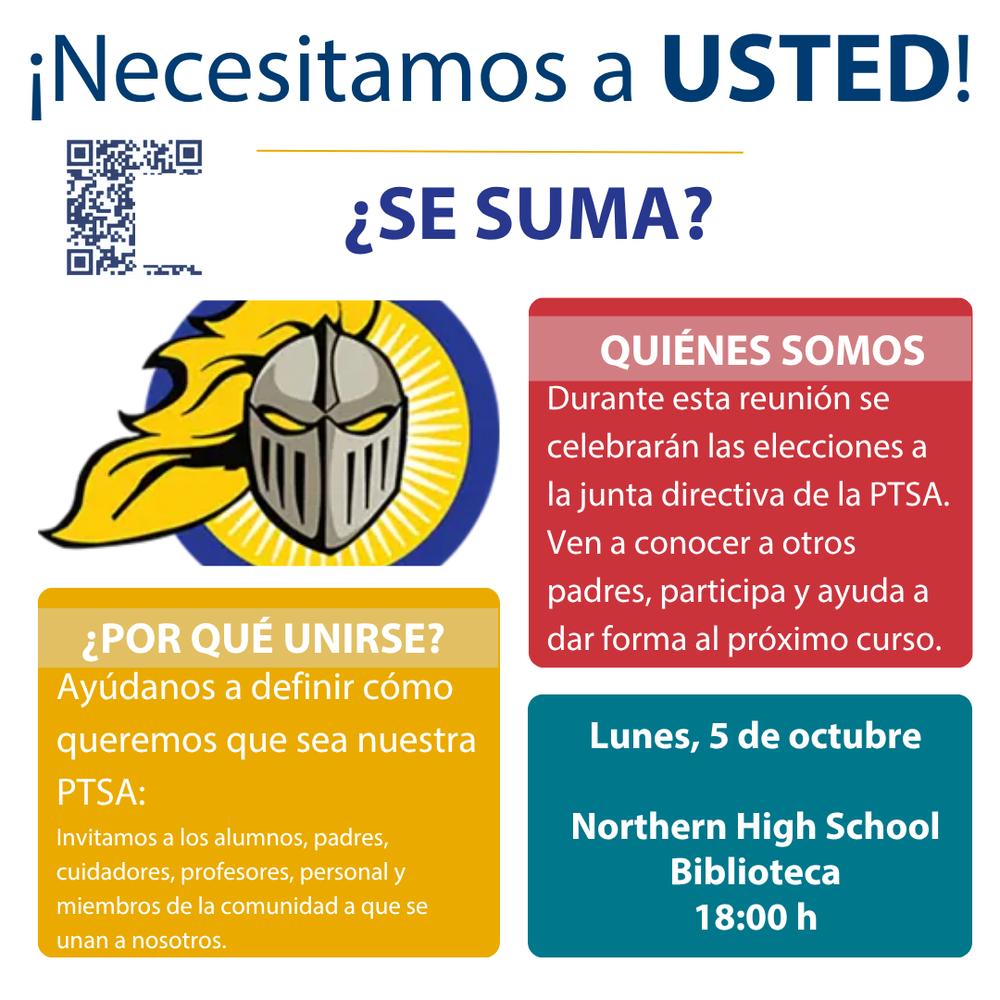  Spanish-language PTSA invitation with a QR code and a yellow-and-blue knight emblem. The flyer asks “¡Necesitamos a USTED!” (“We need you!”) and invites students, families, staff, and community members to help shape the PTSA. Board elections will take place at the meeting on Monday, October 5, at 6:00 p.m. in the Northern High School library.