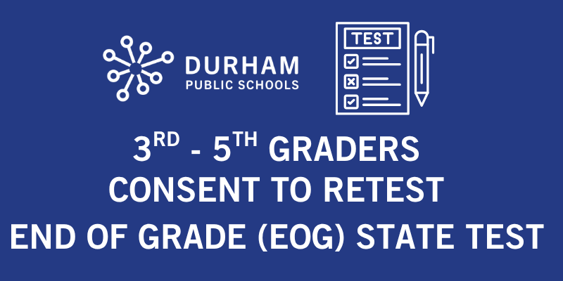 Consent to retest for EOG State Testing